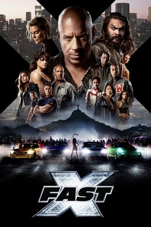 Fast X: Fast & Furious 10